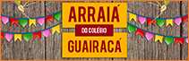 Vem aí mais uma edição do Arraiá da Guairacá