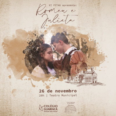 FETAG: Colégio Guairacá apresenta o clássico espetáculo Romeu e Julieta