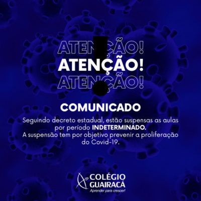 Comunicado: suspensão das aulas por tempo indeterminado